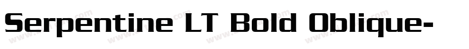 Serpentine LT Bold Oblique字体转换
